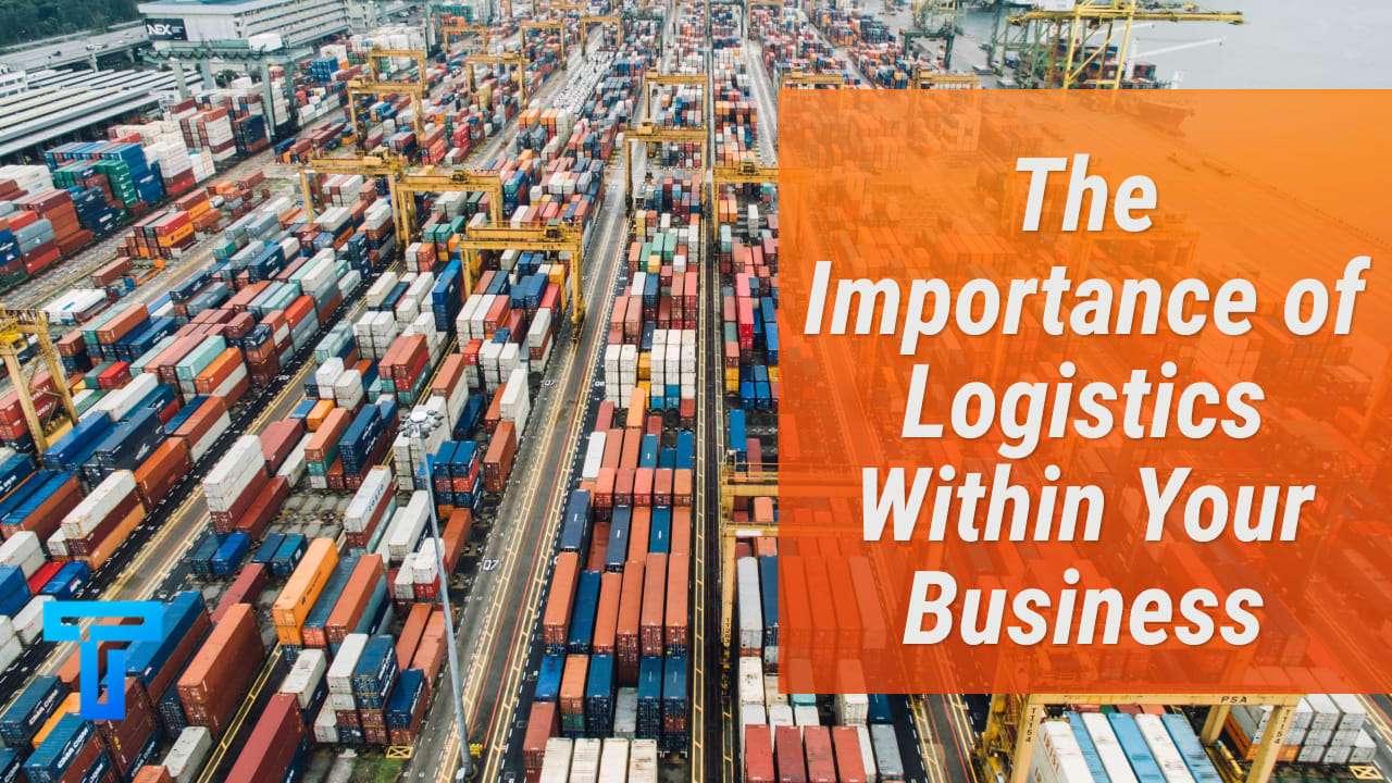 Importance of Logistics